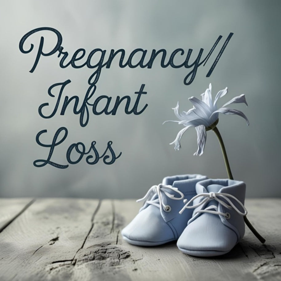 Pregnancy/Infant Loss