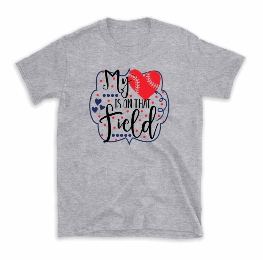"My Heart is on that Field" T-Shirt