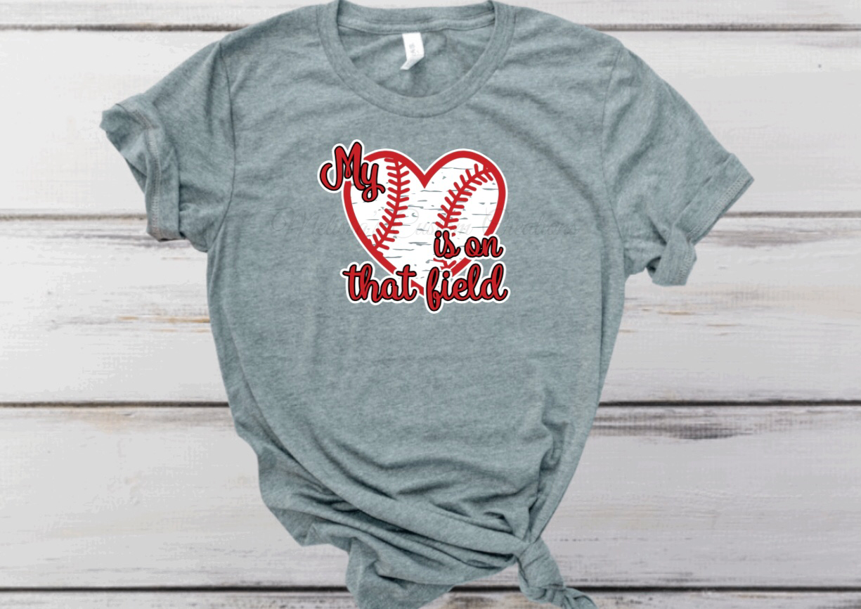 My Heart Is On That Field T-Shirt