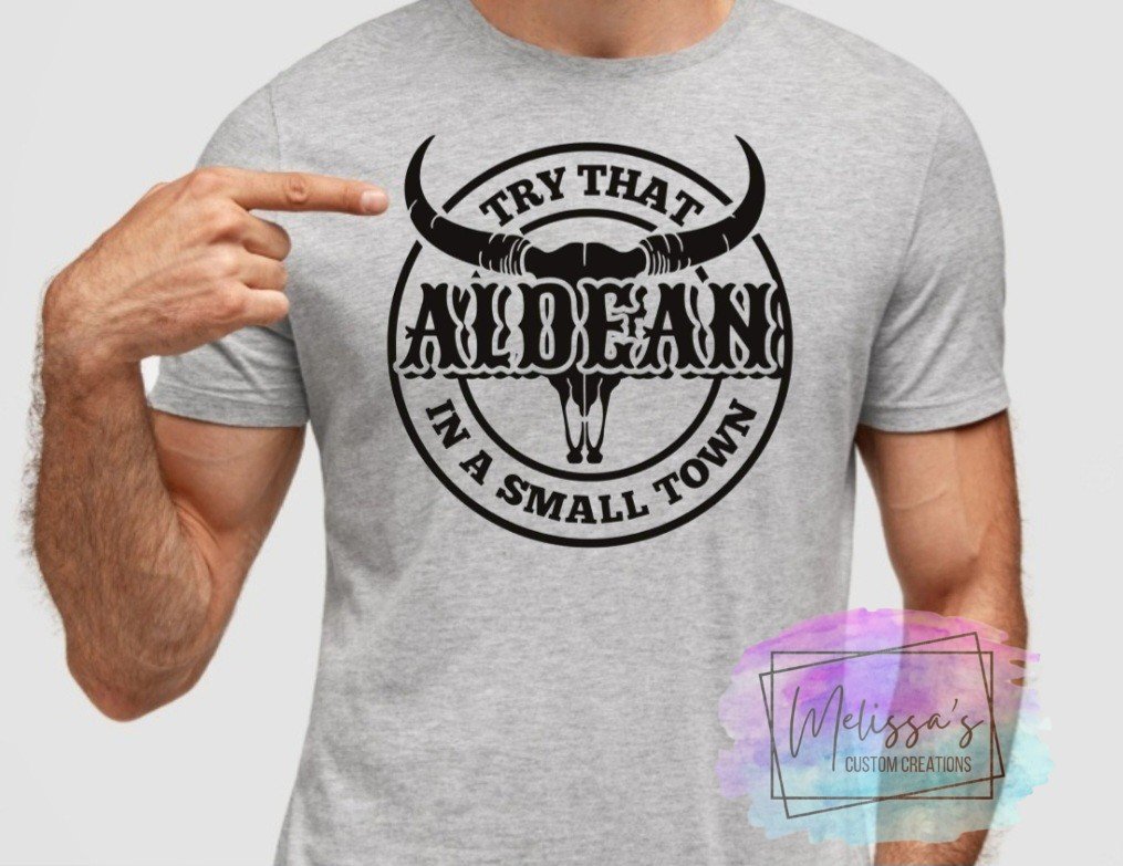 Aldean-Try That In A Small Town T-Shirt