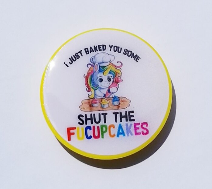 "I Just Baked You Some Shut The Fucupcakes" Phone Grip (READY TO SHIP)