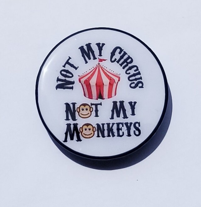 "Not My Circus, Not My Monkeys" Phone Grip (READY TO SHIP)