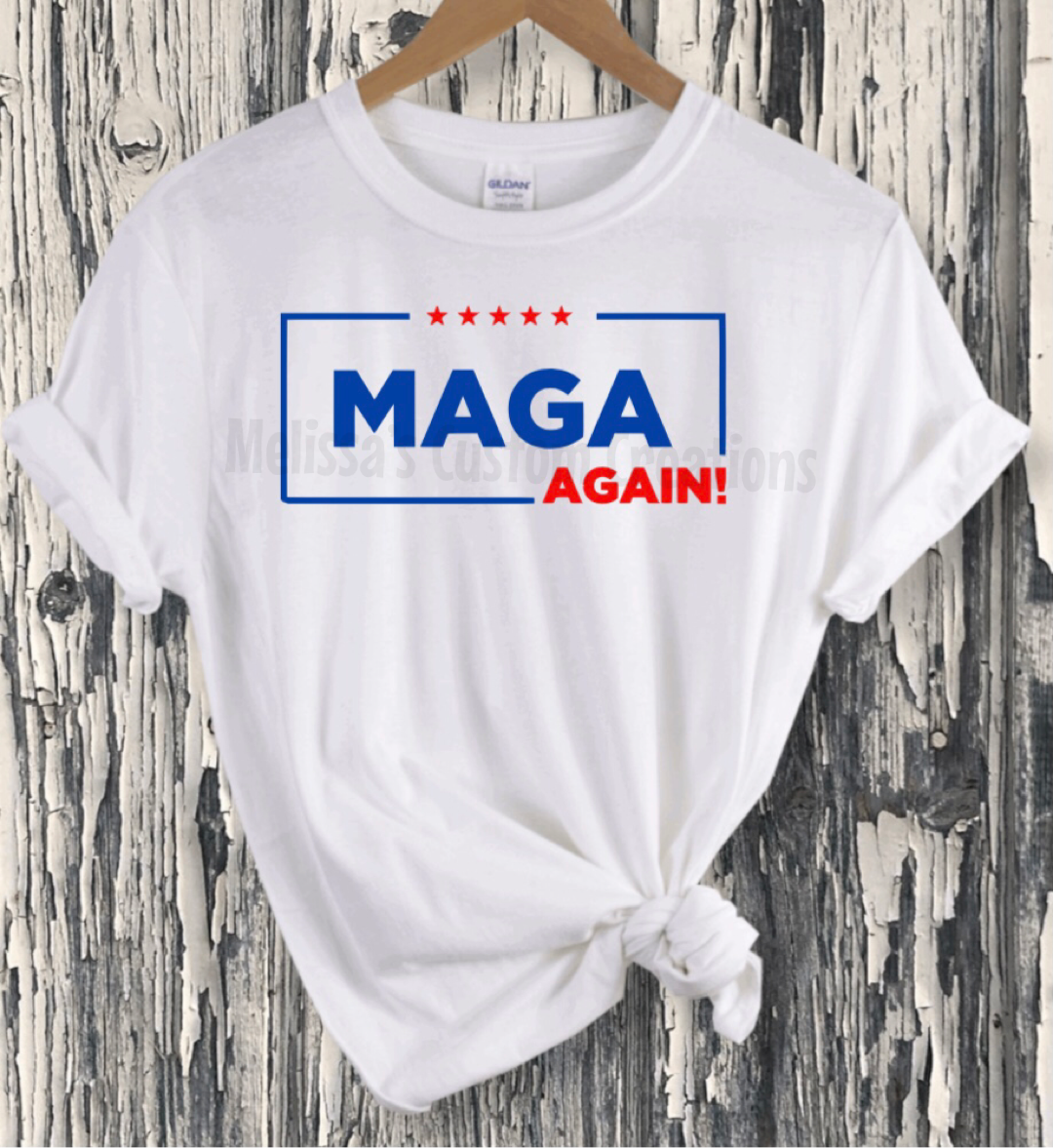 "MAGA Again!" T-Shirt