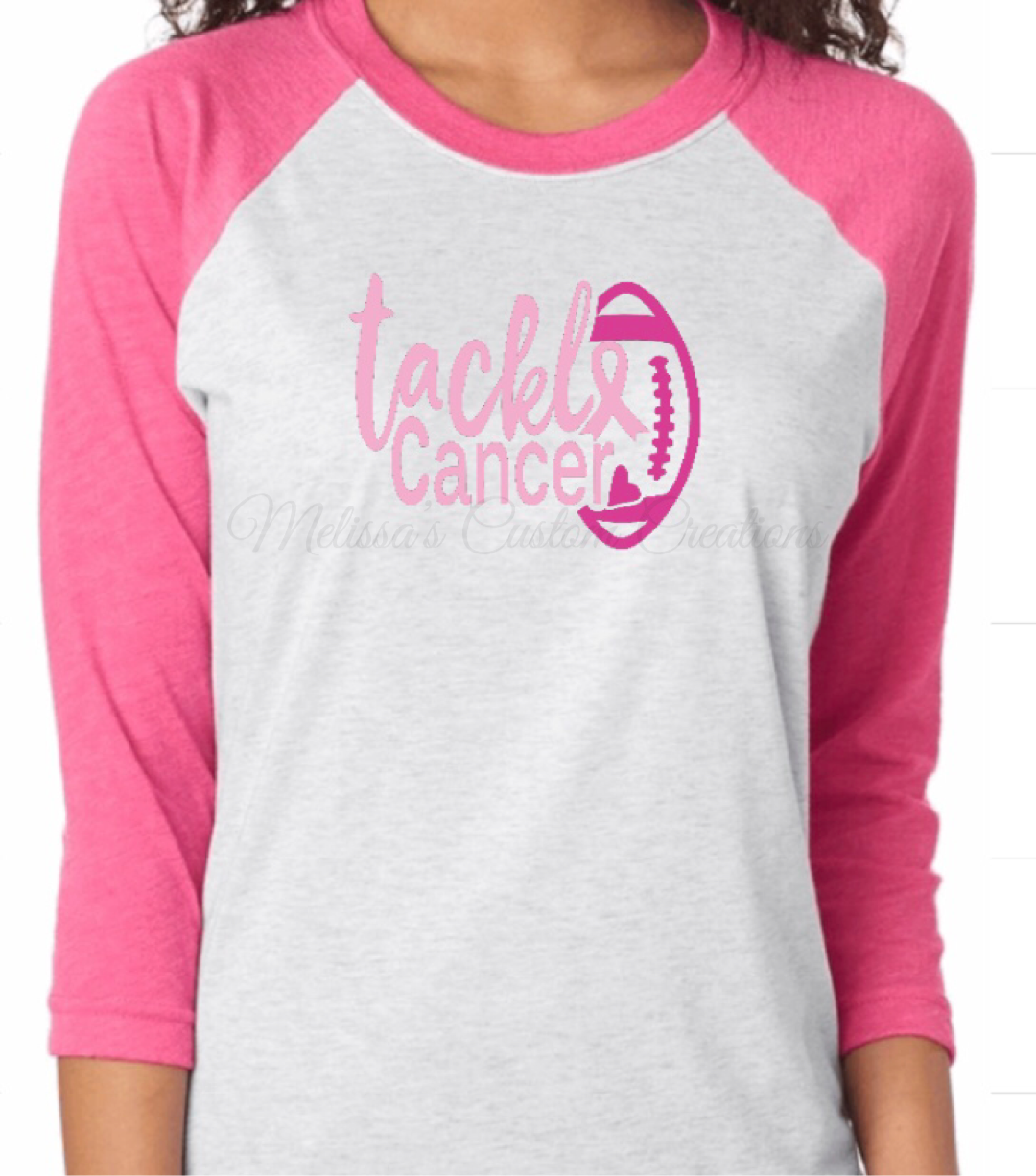 "Tackle Cancer" 3/4 sleeve Raglan