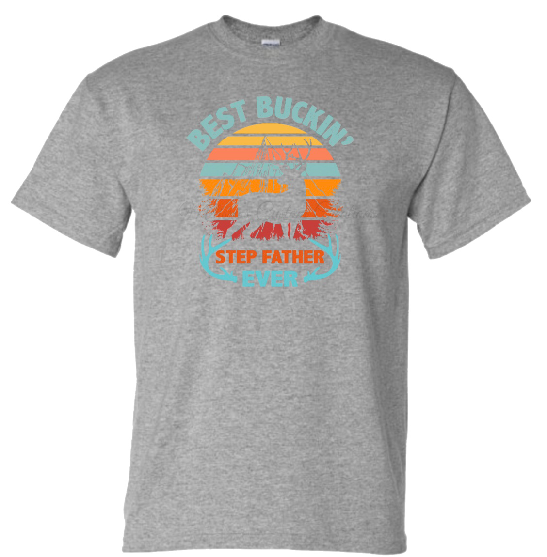 "Best Buckin' Step Father Ever" T-Shirt