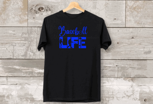 Baseball Life T-Shirt (Choose your colors)