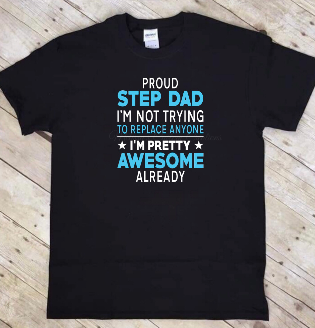 Proud Step Dad T-Shirt