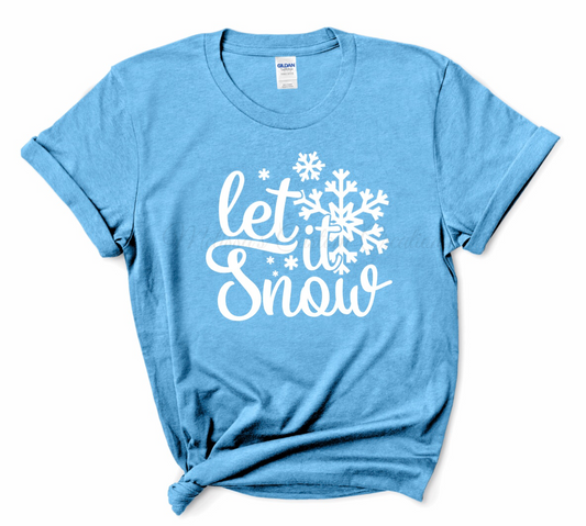 "Let It Snow" T-Shirt