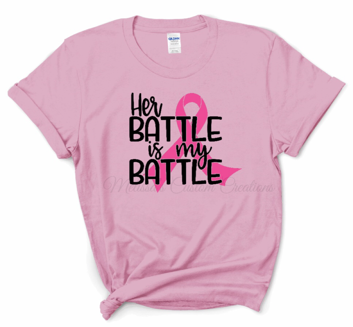Her Battle is My Battle T-Shirt
