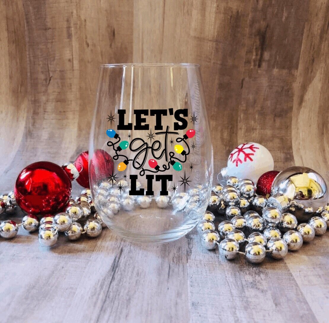 "Let's Get Lit" Stemless Wine Glass