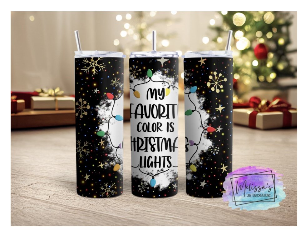 My Favorite Color Is Christmas Lights Tumbler