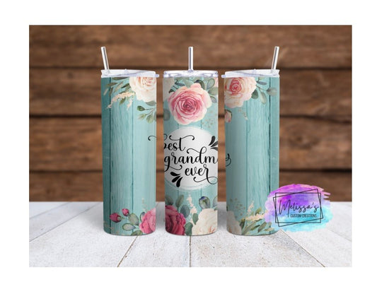 Best Grandma Ever Tumbler