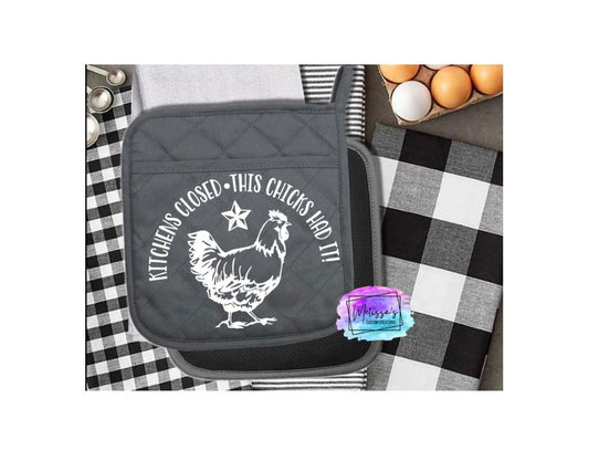 "Kitchens Closed" Potholder (READY TO SHIP)
