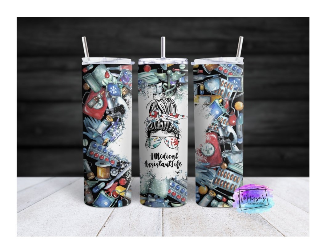 Medical Assistant Life Tumbler
