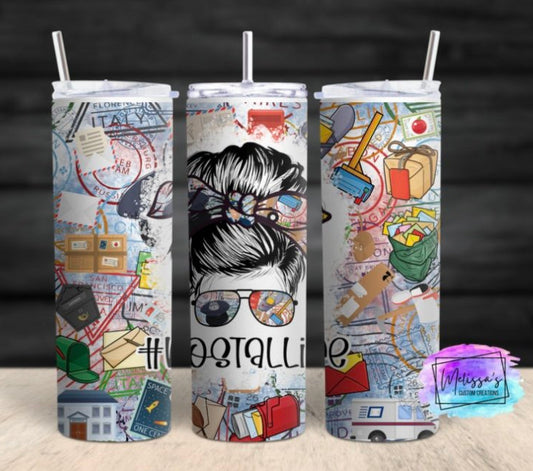Postal Life Messy Bun Tumbler