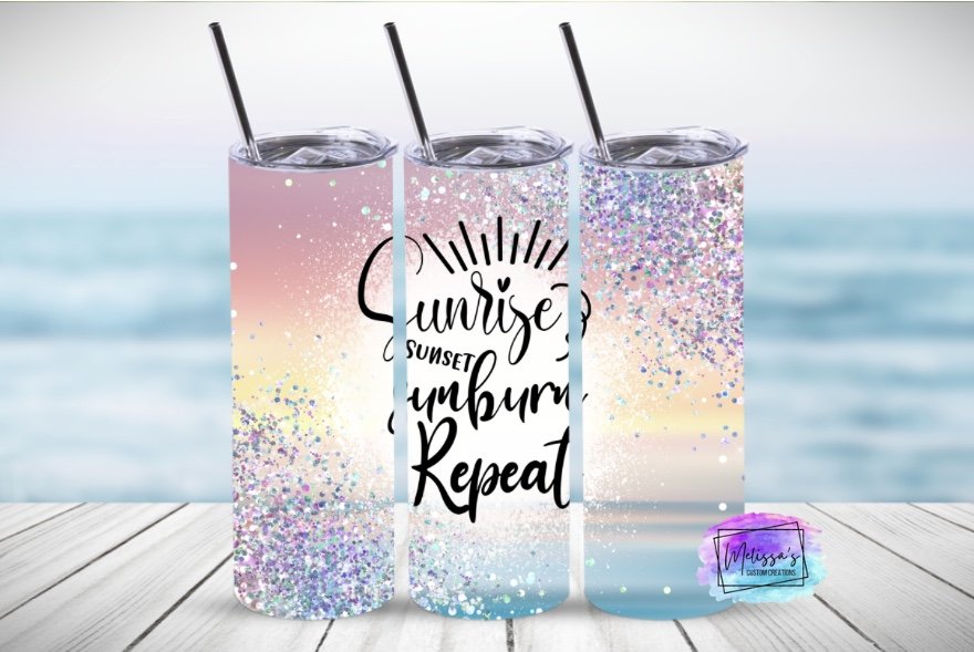 Sunrise, Sunset, Sunburn, Repeat Tumbler