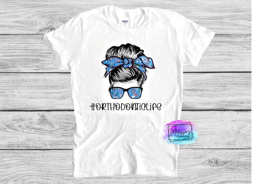 Orthodontic Life Messy Bun T-Shirt