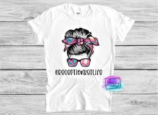 Receptionist Life Messy Bun T-Shirt