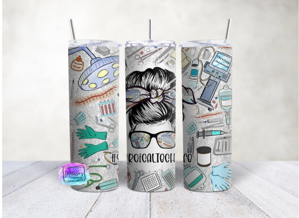 Surgical Tech Life Messy Bun Tumbler