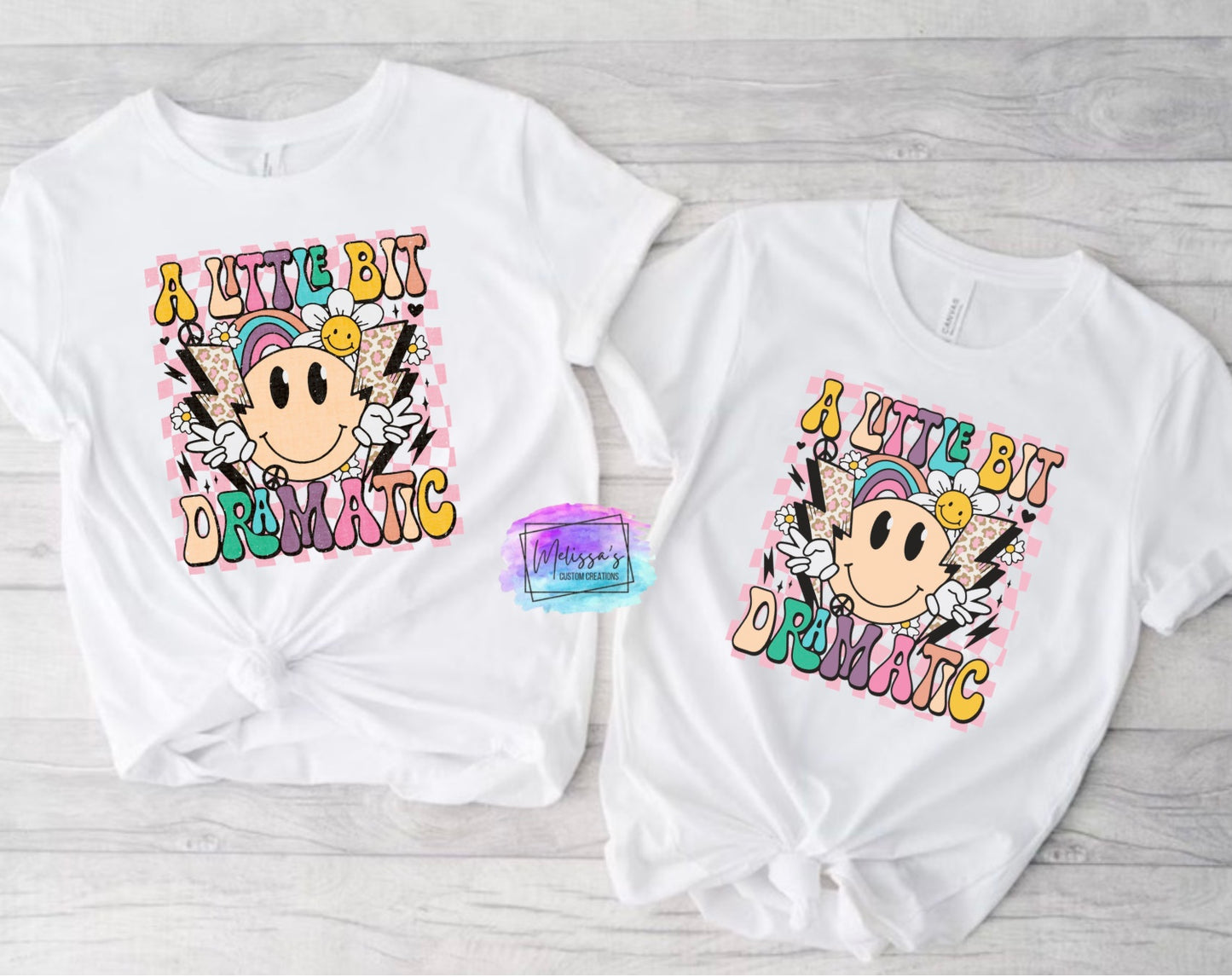 A Little Bit Dramatic T-Shirt