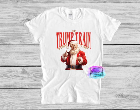 The Trump Train is Coming to Town T-Shirt