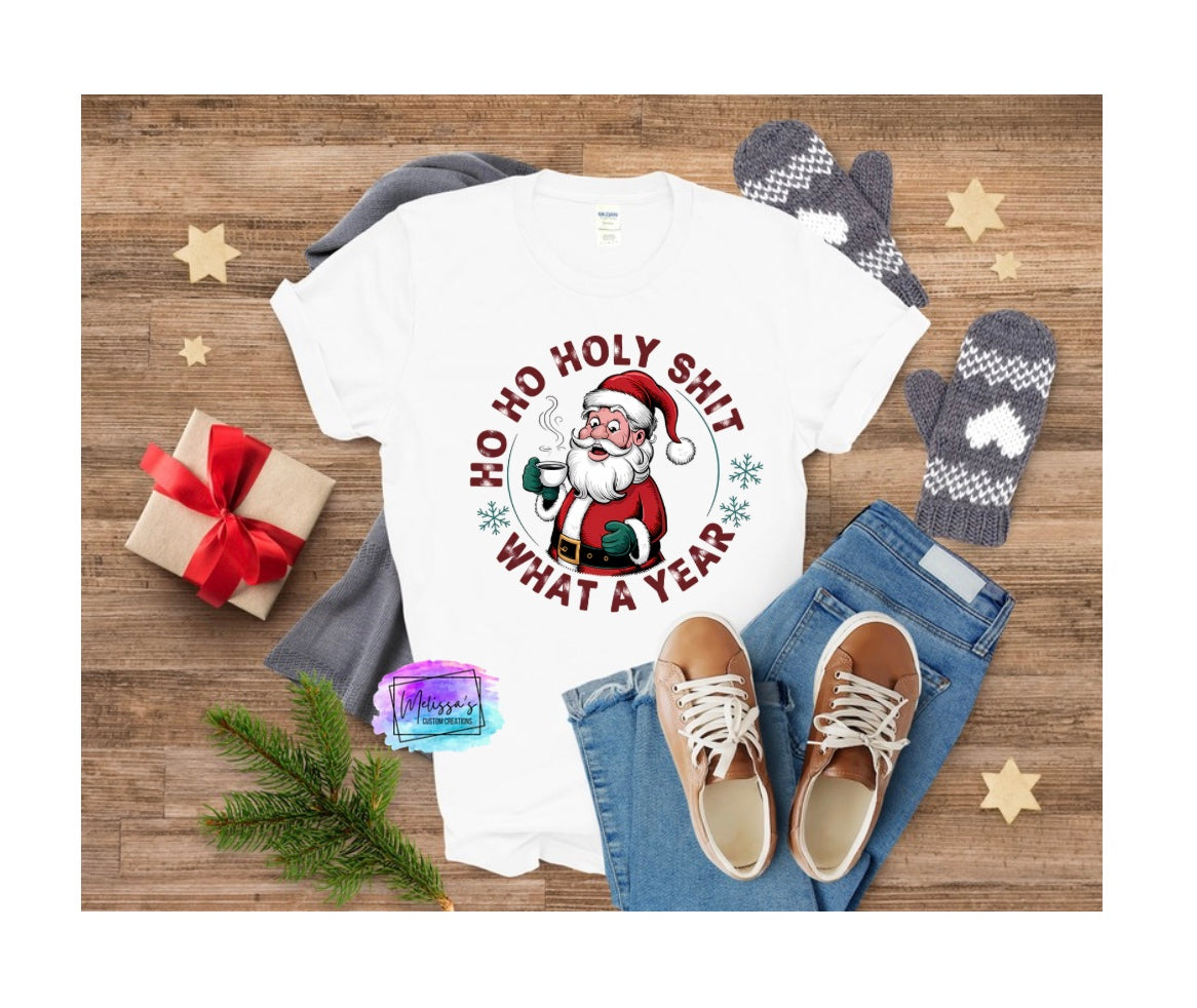 Ho Ho Holy Sh*t What a Year T-Shirt