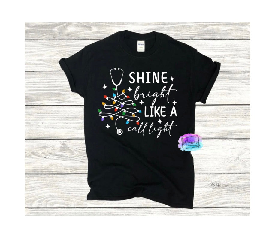 Shine Bright like a Call Light T-Shirt