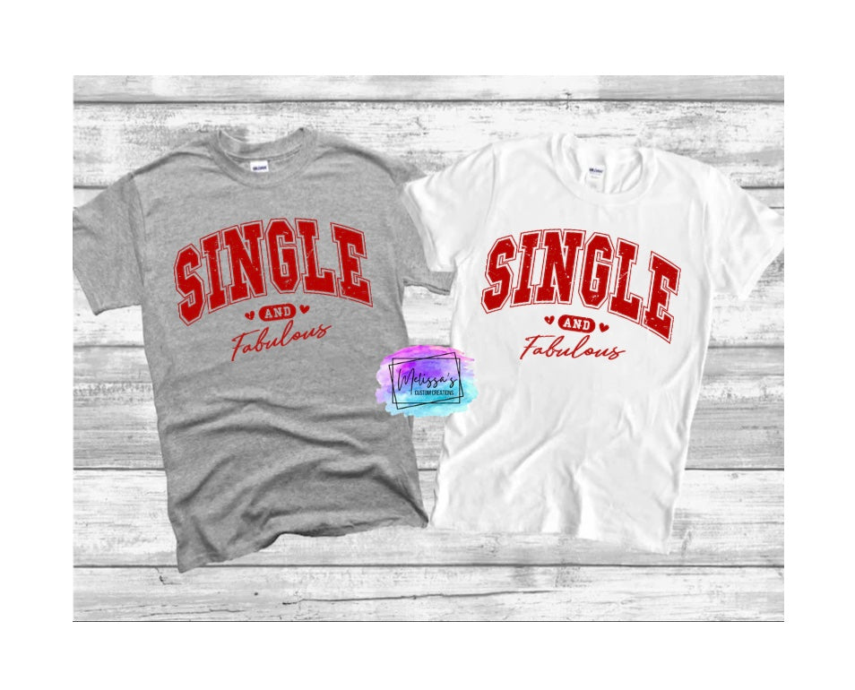 Single and Fabulous T-Shirt