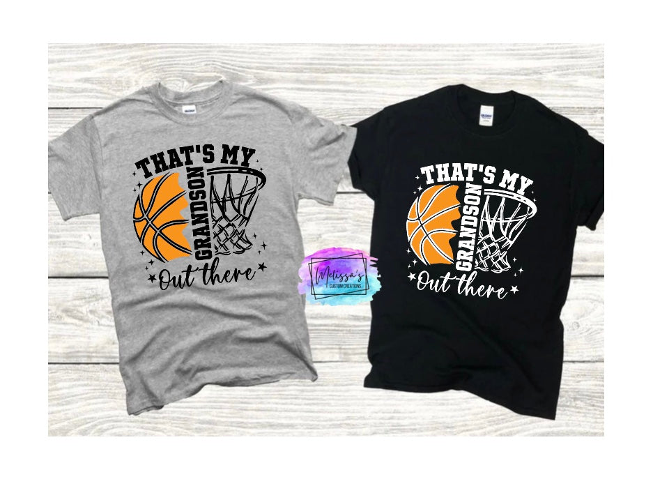 That’s My Grandson Out There T-Shirt