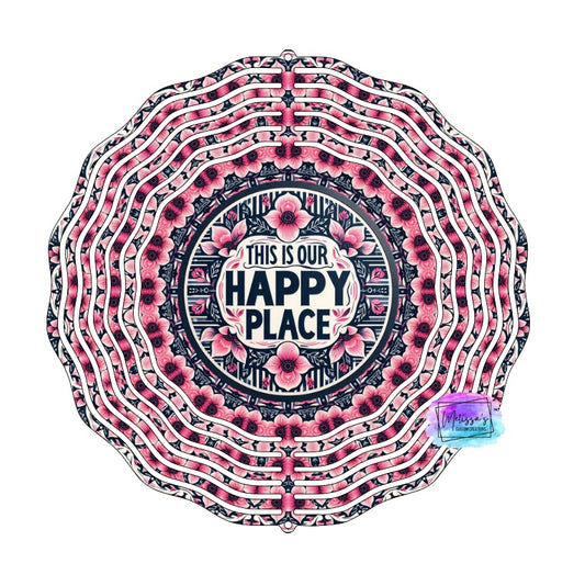 This is Our Happy Place Wind Spinner