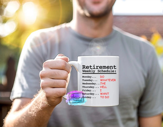 Retirement Weekly Schedule Mug