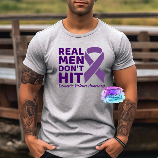 Real Men Don't Hit T-Shirt