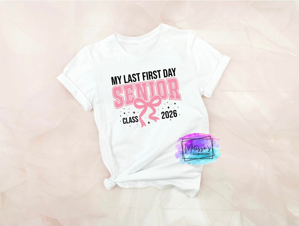 My Last First Day Senior Class of 2026 T-Shirt