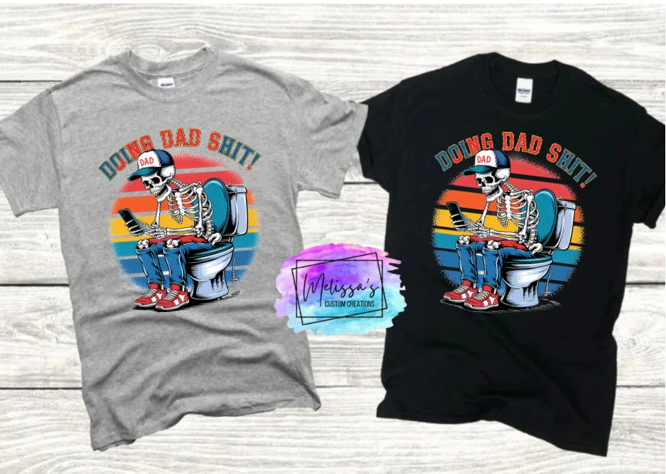 Doing Dad Shit T-Shirt