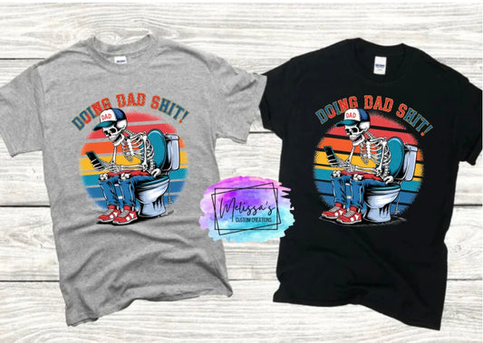 Doing Dad Shit T-Shirt