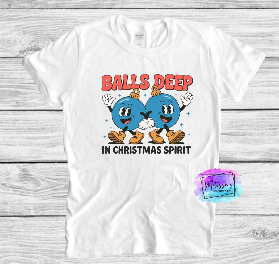 Balls Deep in Christmas Spirit T-Shirt