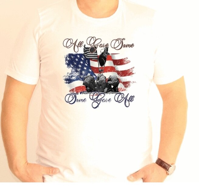 All Gave Some, Some Gave All T-Shirt