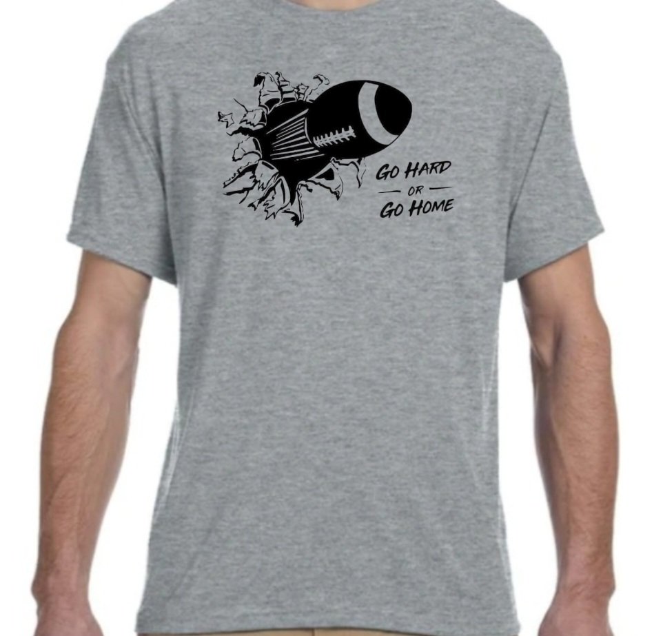 Go Hard or Go Home T-Shirt