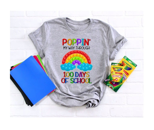 "Poppin' My way through 100 days of school" Rainbow T-Shirt