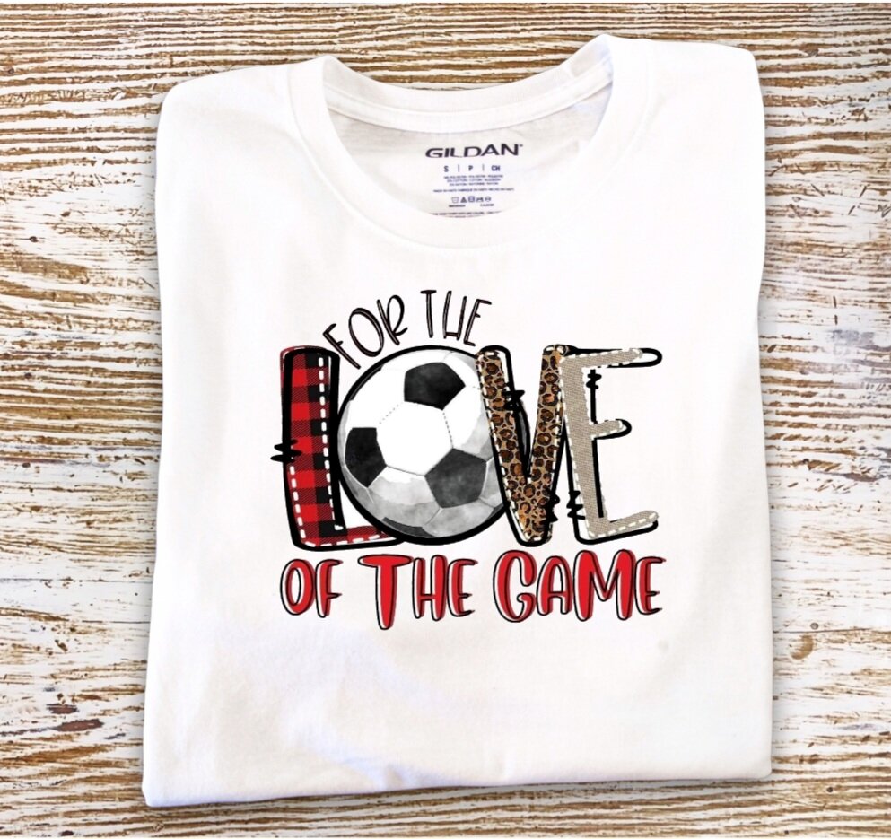 Soccer "For The Love Of The Game" T-Shirt