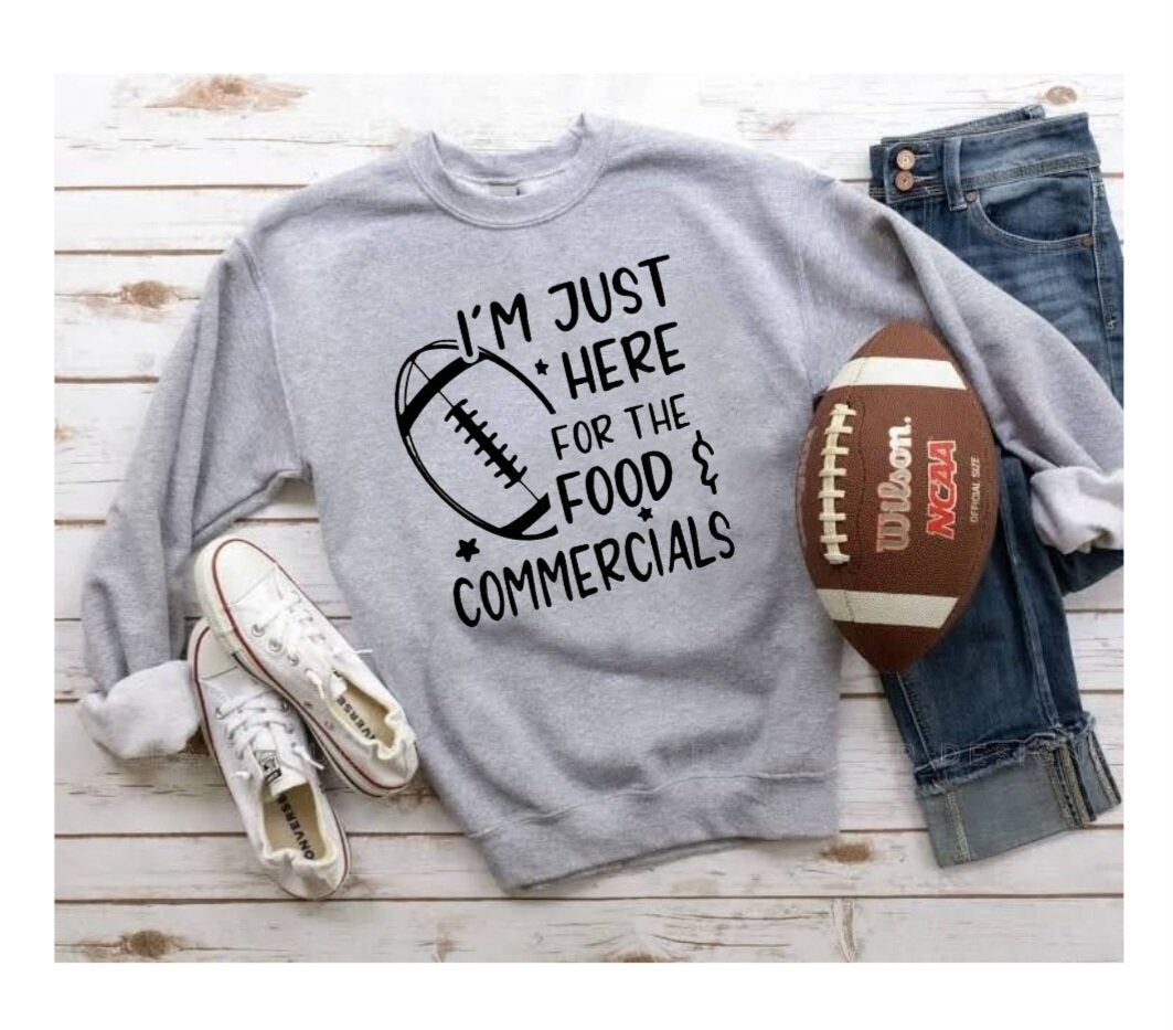 I'm Just Here For The Food & Commercials Shirt