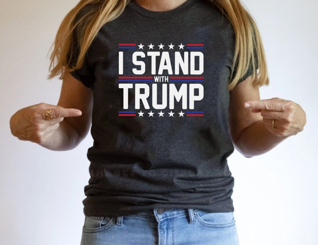 I Stand With Trump T-Shirt