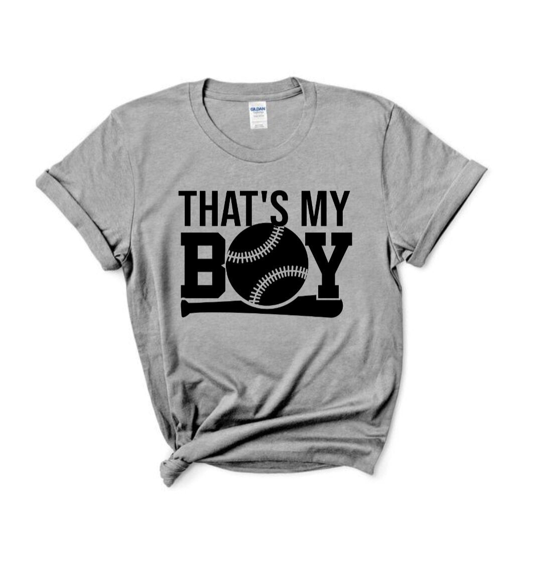 "That's My Boy" T-Shirt