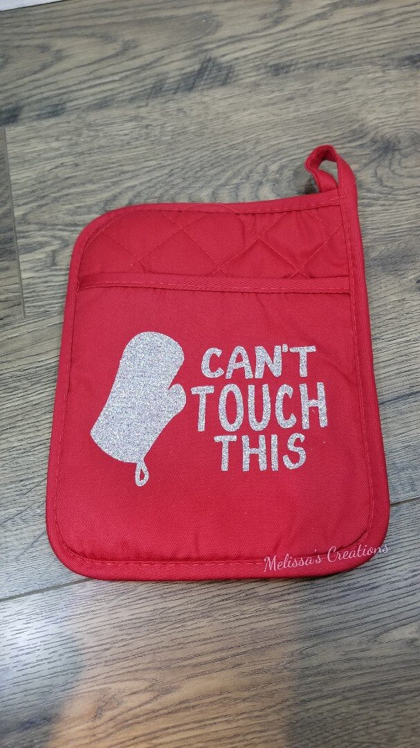 "Can't Touch This" Potholder (READY TO SHIP)