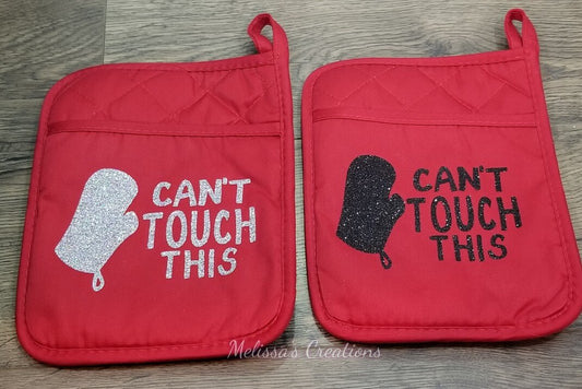 "Can't Touch This" Potholder (READY TO SHIP)