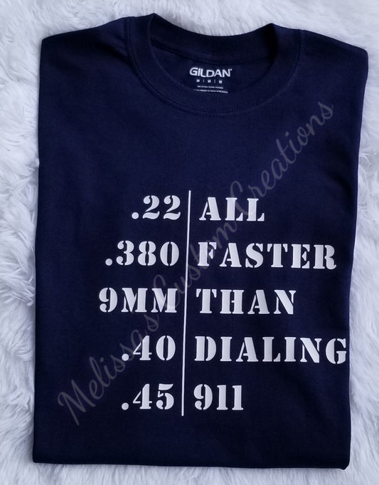All Faster Than Dialing 911 T-Shirt