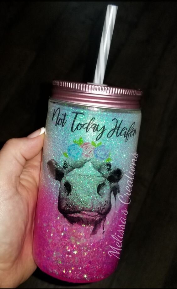 "Not Today Heifer" Mason Jar Tumbler (READY TO SHIP)