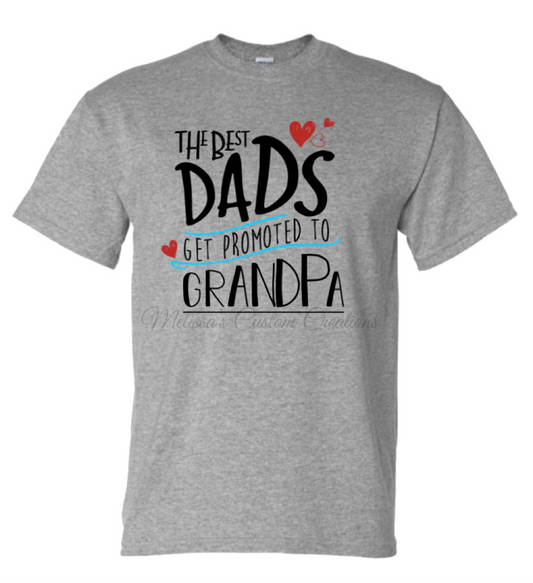 "The Best Dads Get Promoted to Grandpa" T-Shirt
