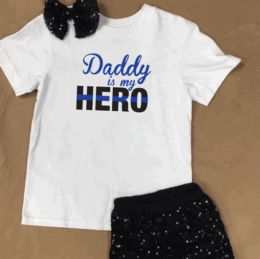 Daddy is My Hero T-Shirt