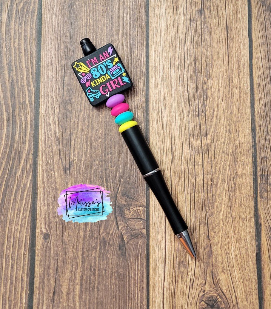 I'm An 80's Kinda Girl Pen (READY TO SHIP)